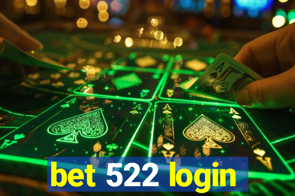 bet 522 login
